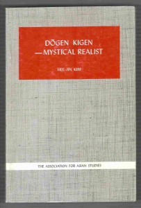 Dogen Kigen Mystical Realist