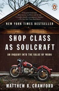 Shop Class as Soulcraft